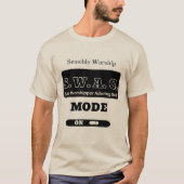 S.W.A.G.-modus op Mannen T-shirt (Voorkant)