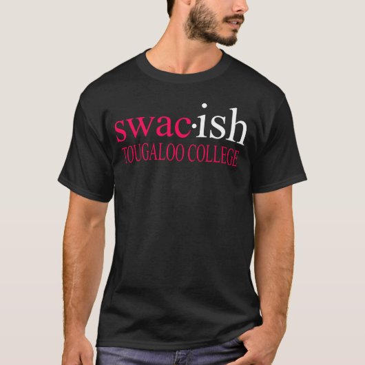 S Wacish Tougaloo College Funny T-shirt (Voorkant)