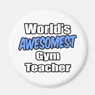's Werelds Awesomest Gym-leraar Magneet