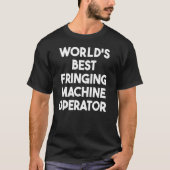 's Werelds best sprekende machinist T-shirt (Voorkant)