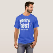 's Werelds beste aansteker-in-Wet aangepaste zinge T-shirt (Voorkant volledig)