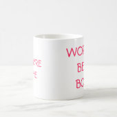 'S WERELDS BESTE BOSS, JIJ BENT DE KOFFIEMOK (Center)