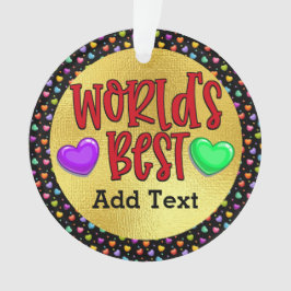 's Werelds beste dat je noemt het Ornament