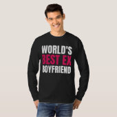 's Werelds Beste Ex Boyfriend Grappige wereld's be T-shirt (Voorkant volledig)