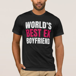 's Werelds Beste Ex Boyfriend Grappige wereld's be T-shirt
