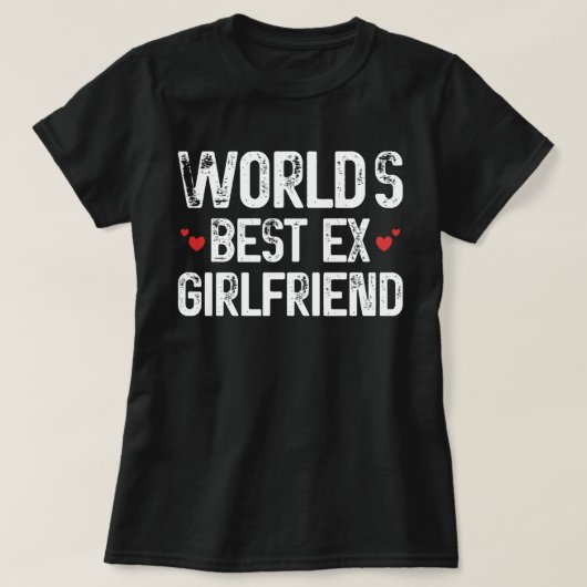'S Werelds Beste Ex-Vriendin Grappig Gezegde Verja T-shirt (Design voorkant)