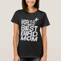 's werelds beste geweldige vogeltshirt voor moeder