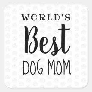's Werelds Beste Hond Mam -  Vierkante Sticker