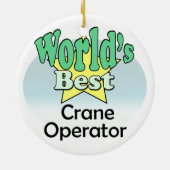 's Werelds beste kraanexploitant Keramisch Ornament (Achterkant)