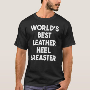 's Werelds beste lederen hiel-breaster T-shirt