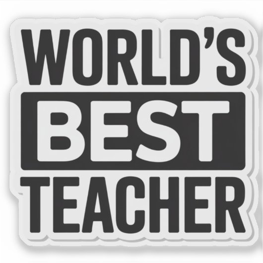 'S Werelds Beste Leraar Bold Text Design Sticker (Voorkant)