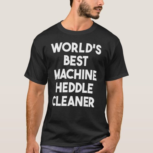 's Werelds beste machine-sleeplijn T-shirt (Voorkant)
