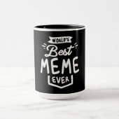 's Werelds beste meme ooit coole geschenken voor m Mok (Midden)