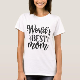 's Werelds beste moeder - Moederdag T-shirt