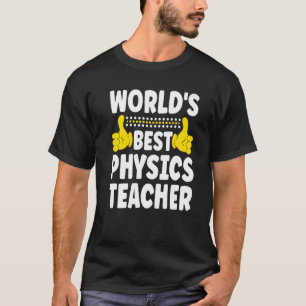 's Werelds beste natuurkundige lerarentitel natuur T-shirt