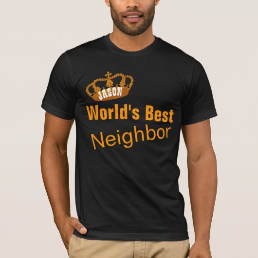 's Werelds beste NEIGHBOR Gold Crown A10 T-shirt (Voorkant)