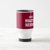 's Werelds beste NEIGHBOR in MAROON Modern A06 Reisbeker (Center)