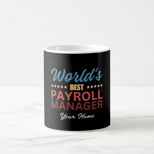's Werelds Beste Payroll Manager Persoonlijke Naam Koffiemok (Center)