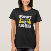 's Werelds beste piano-tunertitel T-shirt (Voorkant)