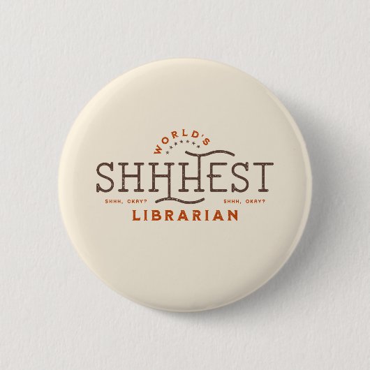 's Werelds beste Shhest Librarian Ronde Button 5,7 Cm (Voorkant)