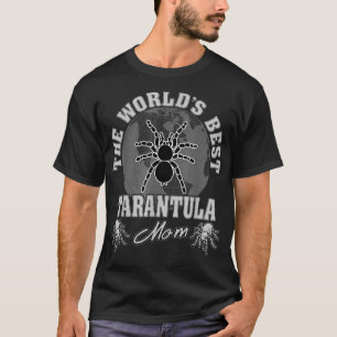 's Werelds beste Tarantula-mam T T-shirt