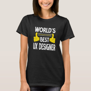 's Werelds beste UX Ontwerper Taaktitel Professie T-shirt