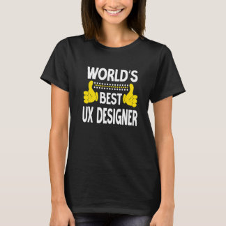 's Werelds beste UX Ontwerper Taaktitel Professie  T-shirt