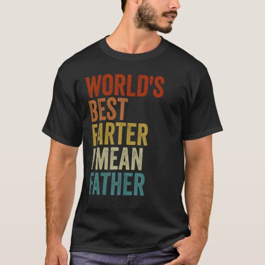's Werelds beste vader Ik bedoel Vader dag grappig T-shirt (Voorkant)