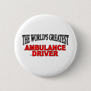 's Werelds grootste Ambulance-chauffeur Ronde Button 5,7 Cm