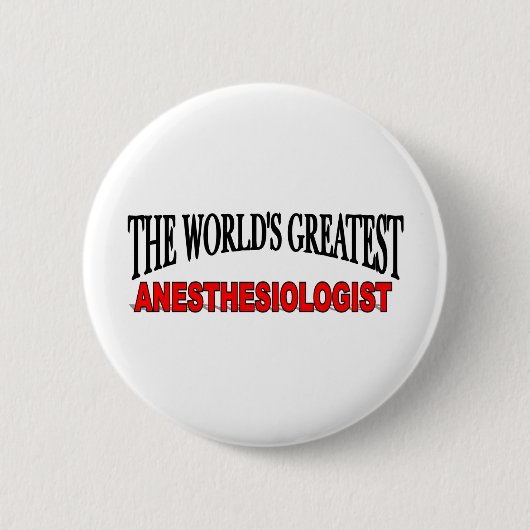 's Werelds grootste anesthesioloog Ronde Button 5,7 Cm (Voorkant)