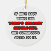 's Werelds grootste audioloog grap Keramisch Ornament (Voorkant)