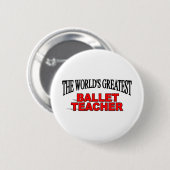's Werelds grootste balletleraar Ronde Button 5,7 Cm (Voorkant /achterkant)