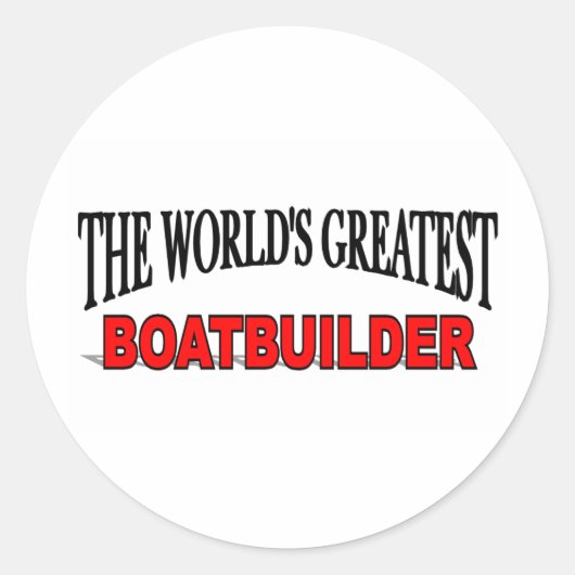 's Werelds grootste Boatbouwer Ronde Sticker (Voorkant)