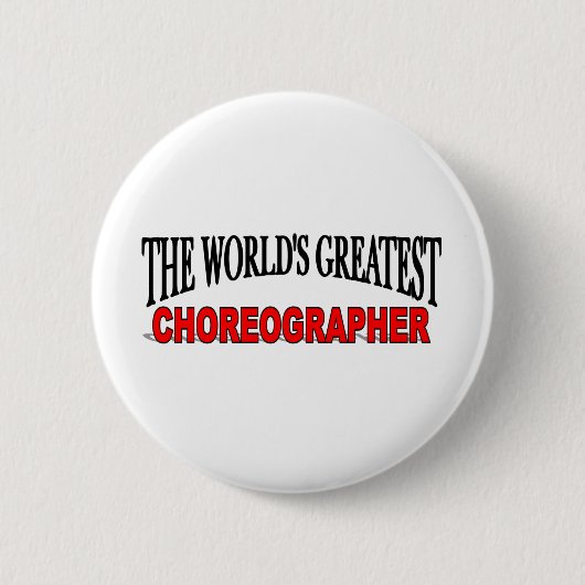 's Werelds grootste choreograaf Ronde Button 5,7 Cm (Voorkant)