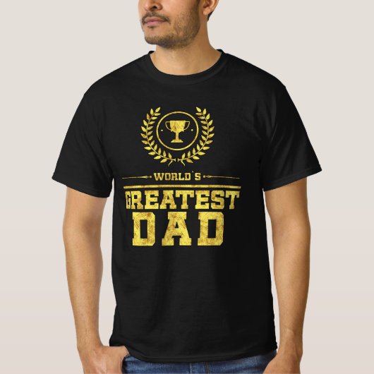 's Werelds grootste DAD Gold Father Trophy cadeau  T-shirt (Voorkant)