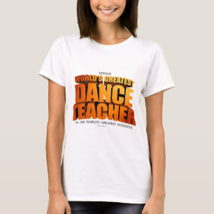 's Werelds grootste dansleraar T-shirt
