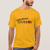 's Werelds grootste educator Gold T-Shirt (Voorkant)
