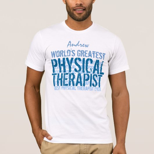 's Werelds grootste fysieke therapist TS013 T-shirt (Voorkant)