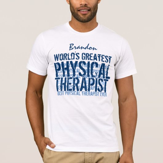 's Werelds grootste fysieke therapist TS017 T-shirt (Voorkant)
