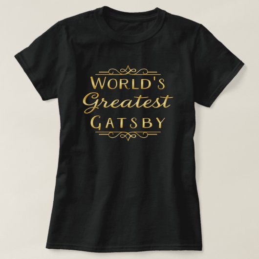 's Werelds grootste Gatsby T-Shirt (Design voorkant)