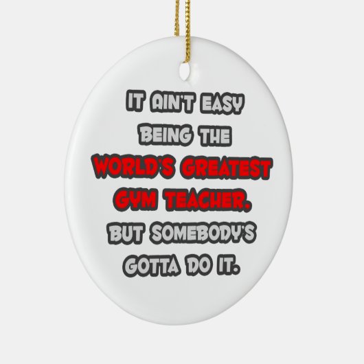 's Werelds grootste gym leraar grap Keramisch Ornament (Rechts)