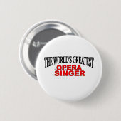 's Werelds grootste opera Singer Ronde Button 5,7 Cm (Voorkant /achterkant)