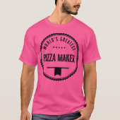 'S Werelds grootste pizzamaker voor pizzamakers T-shirt (Voorkant)