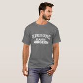 's Werelds grootste plastische chirurg T-shirt (Voorkant volledig)