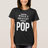 's Werelds grootste Pop | vader opa Gift T-shirt (Voorkant)