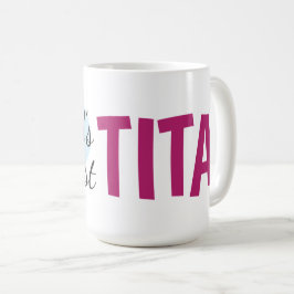 's Werelds Grootste Tita (15 oz) Koffie Mok