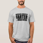 's Werelds grootste vader bedoel ik vader T-shirt (Voorkant)