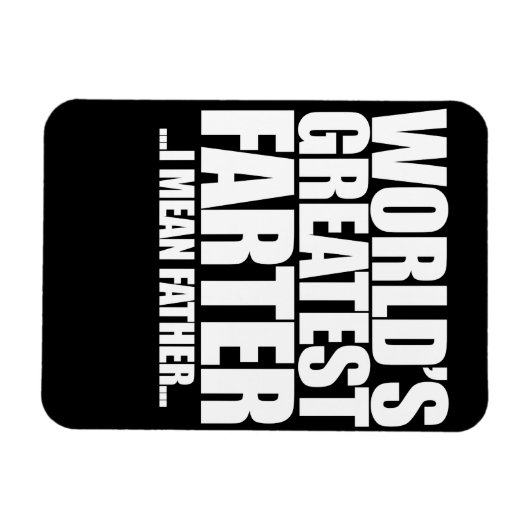 's Werelds Grootste Vader Ik bedoel vader voor vad Magneet (Horizontaal)