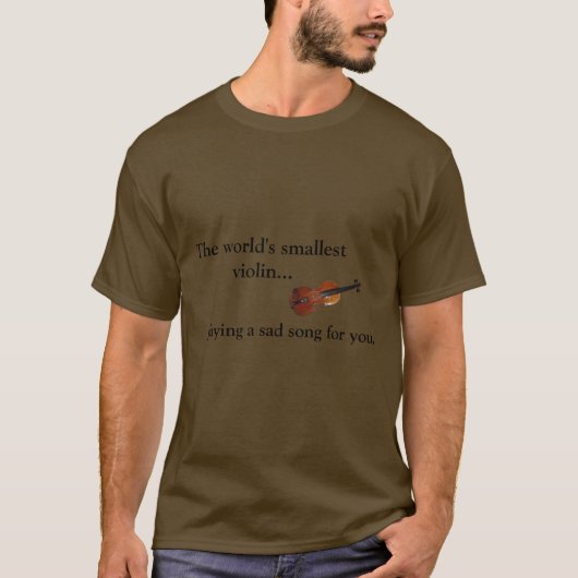 's Werelds kleinste viool... T-shirt (Voorkant)