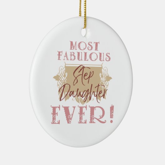 's Werelds meest Fabulous Stepdochter Keramisch Ornament (Rechts)